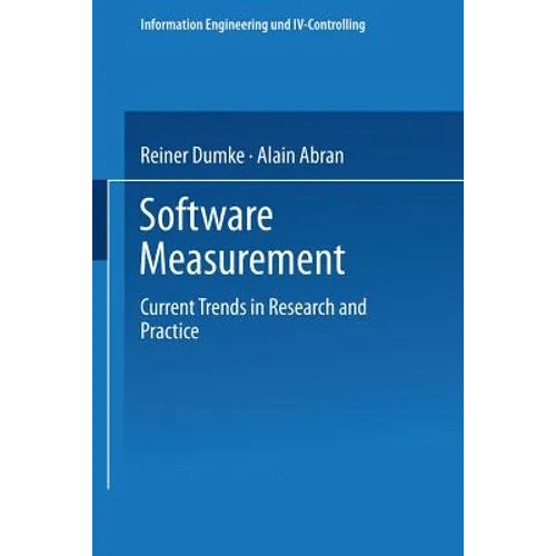 Software Measurement: Current Trends in Research and Practice