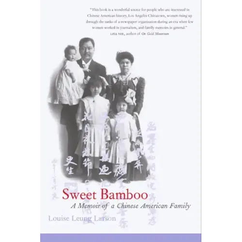Sweet Bamboo: A Memoir of a Chinese American Family