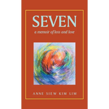Seven: A Memoir of Loss and Love
