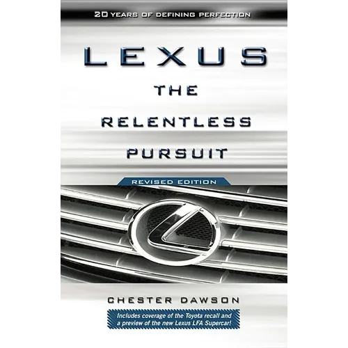 Lexus: The Relentless Pursuit