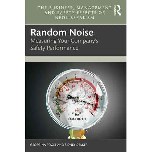 Random Noise: Measuring Your Company's Safety Performance