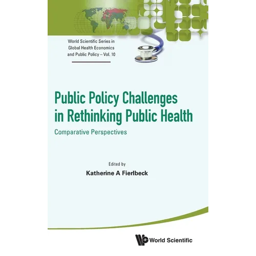 Public Policy Challenges in Rethinking Public Health