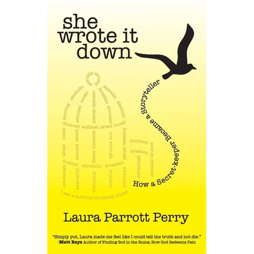 She Wrote it Down: How a Secret-Keeper Became a Storyteller