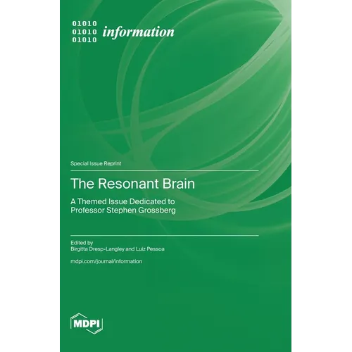The Resonant Brain: A Themed Issue Dedicated to Professor Stephen Grossberg
