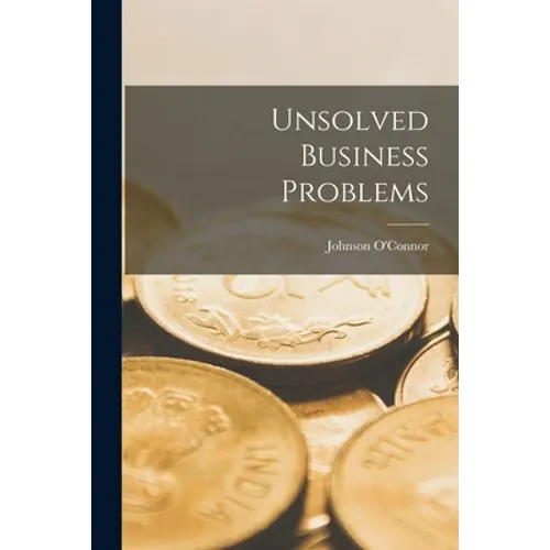Unsolved Business Problems