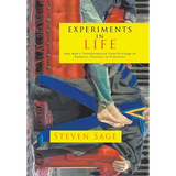 Experiments in Life: One Man's Transformation from Privilege to Pathetic, Penitent to Professor - Hardcover