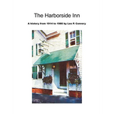 The Harborside Inn: A History from 1914 to 1980