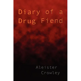 Diary of a Drug Fiend
