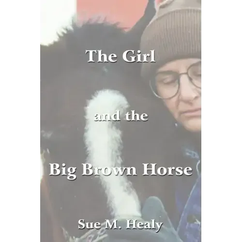 The Girl and the Big Brown Horse