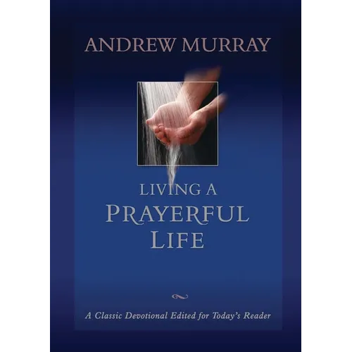 Living a Prayerful Life
