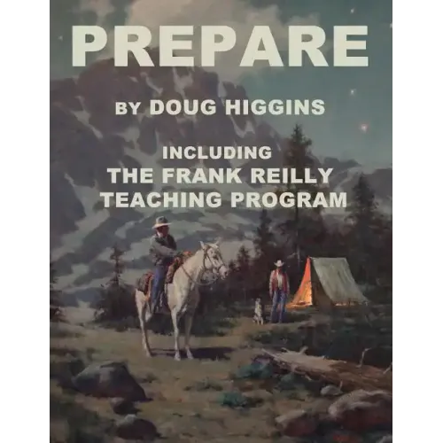 Prepare: by Doug Higgins