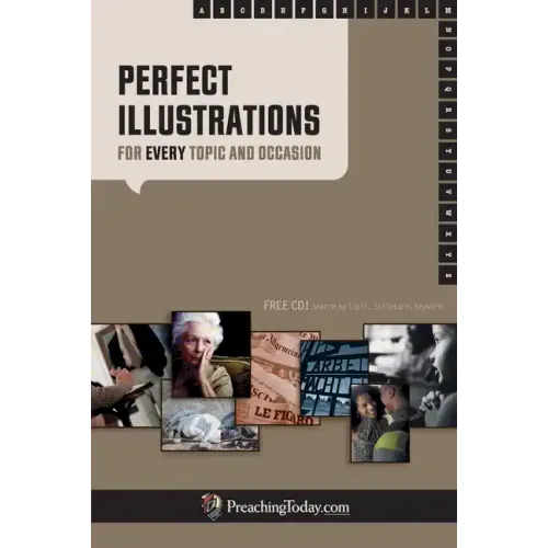 Perfect Illustrations: For Every Topic and Occasion