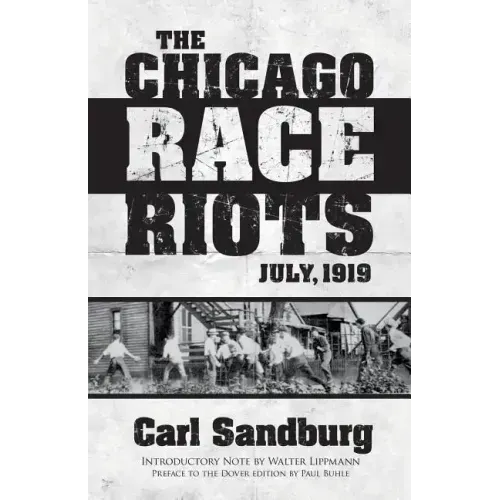 The Chicago Race Riots: July, 1919