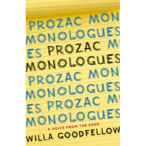 Prozac Monologues: A Voice from the Edge