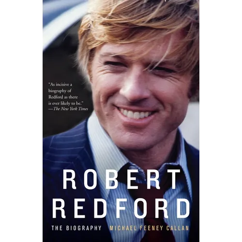 Robert Redford: The Biography