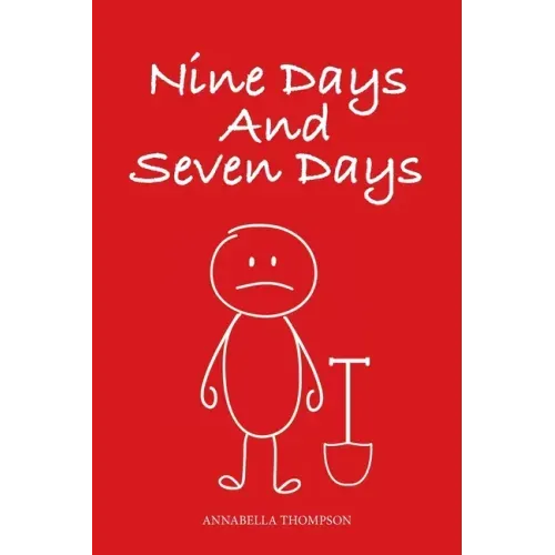 Nine Days and Seven Days