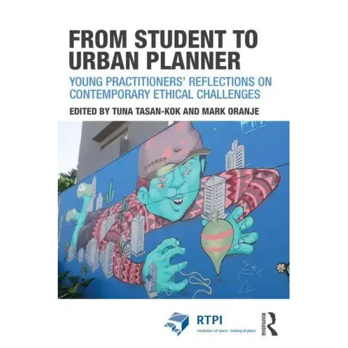 From Student to Urban Planner: Young Practitioners' Reflections on Contemporary Ethical Challenges