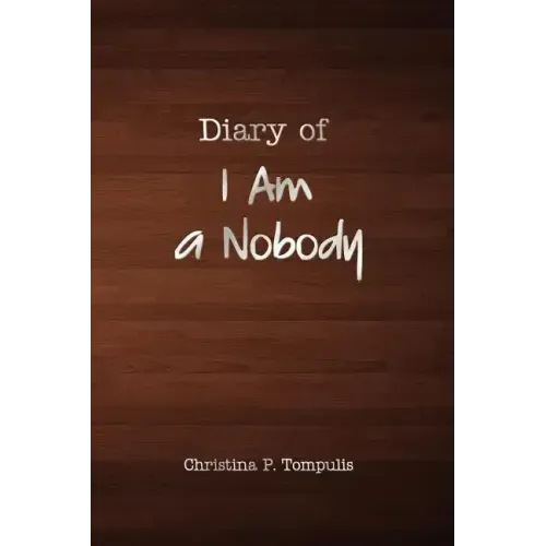 Diary of I Am a Nobody