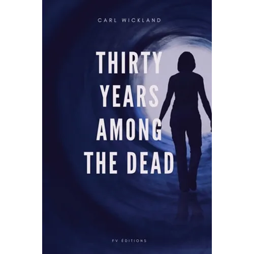 Thirty Years Among the Dead