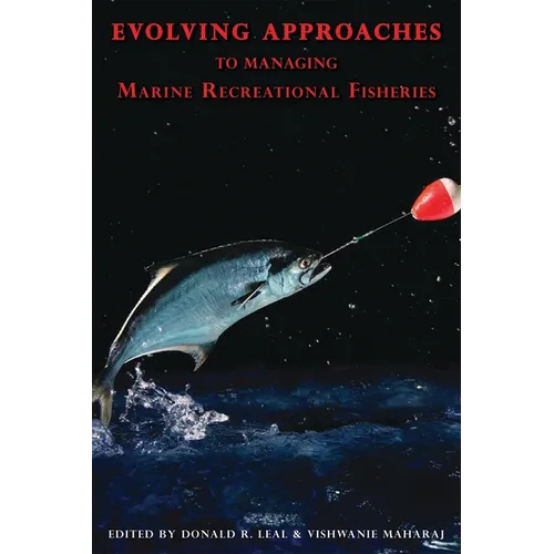 Evolving Approaches to Managing Marine Recreational Fisheries