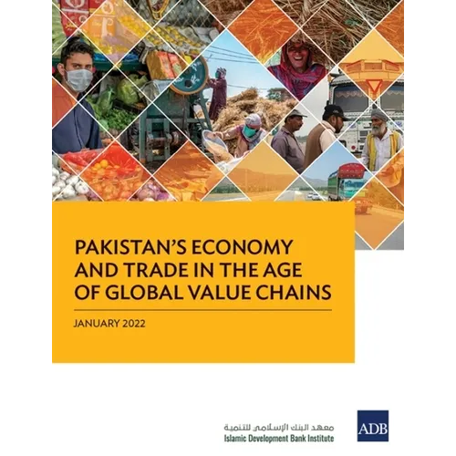Pakistan's Economy and Trade in the Age of Global Value Chains