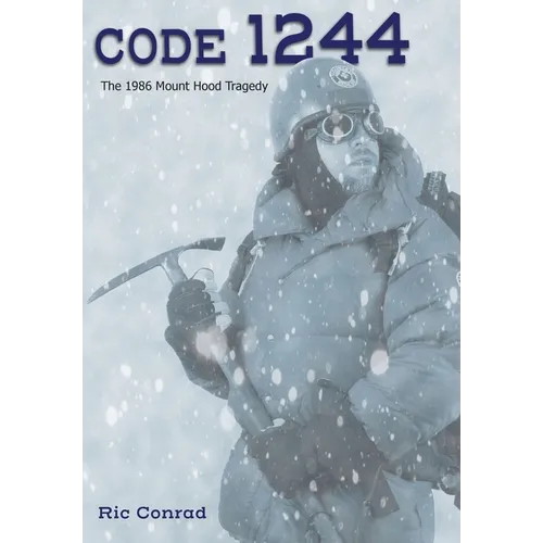 Code 1244: The 1986 Mount Hood Tragedy