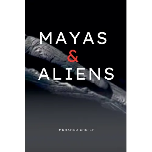 Mayas & Aliens