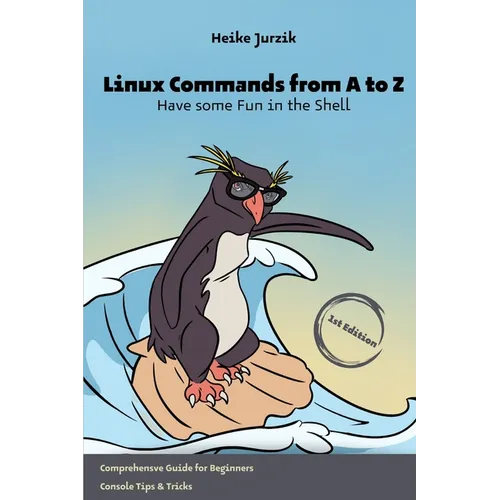 Linux Commands from A to Z: Have some Fun in the Shell