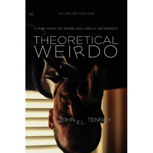 Theoretical Weirdo: A Mish Mash of Ramblings about Weirdness