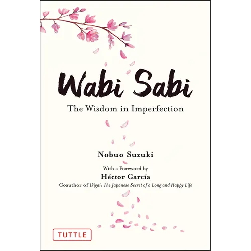 Wabi Sabi: The Wisdom in Imperfection