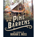 Seasons in the Pine Barrens: The Journal of Miriam S. Moss