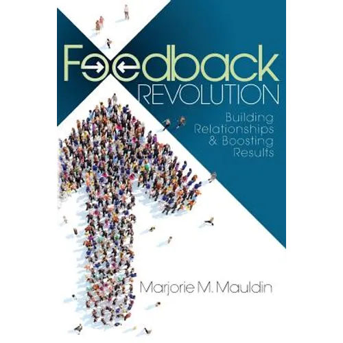 Feedback Revolution: Building Relationships & Boosting Results
