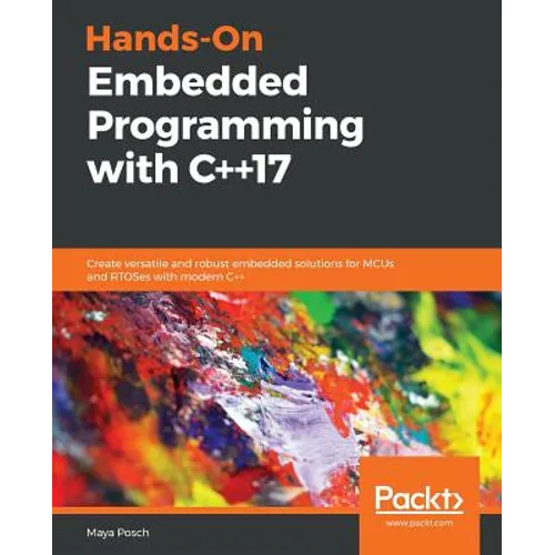 Hands-On Embedded Programming with C++17