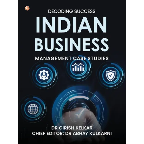 Decoding Success: Indian Business Management Case Studies