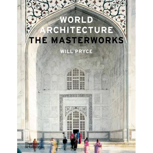 World Architecture: The Masterworks