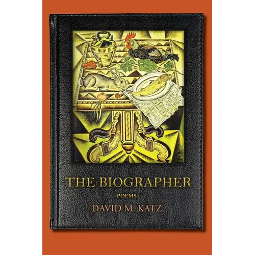 The Biographer: poems