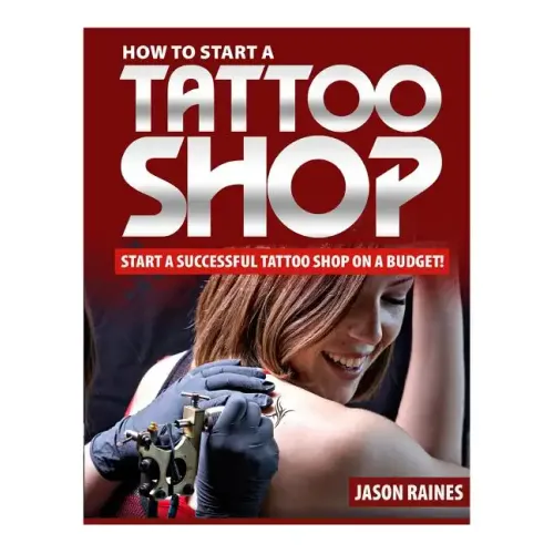 How to Start a Successful Tattoo Shop on a Budget