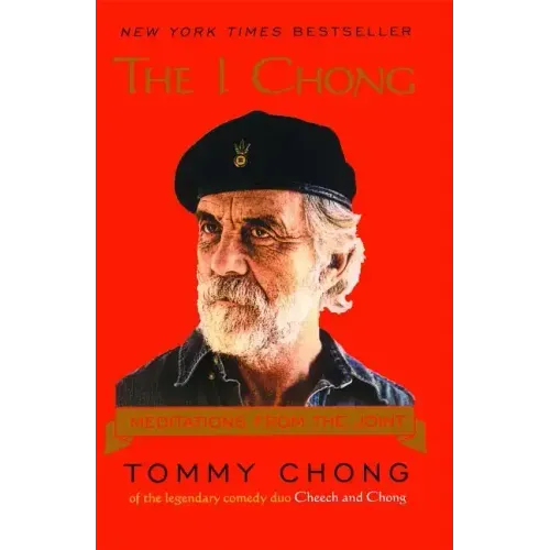 The I Chong: Meditations from the Joint