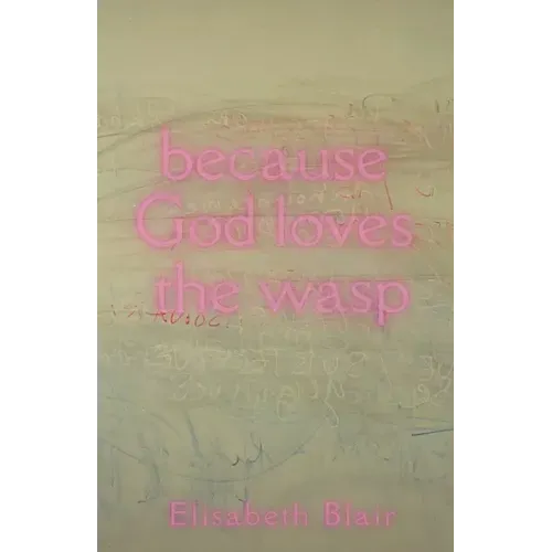 because God loves the wasp
