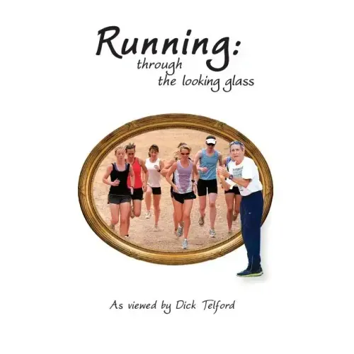 Running: through the looking glass