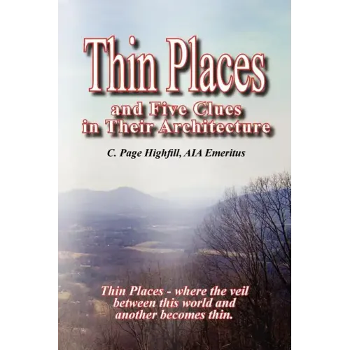 Thin Places and Five Clues in Their Architecture