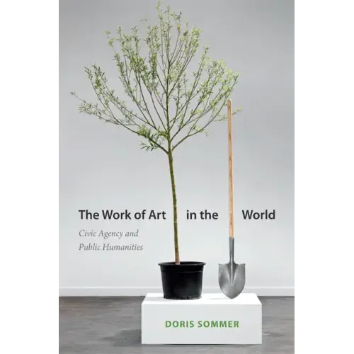 The Work of Art in the World: Civic Agency and Public Humanities