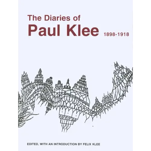 The Diaries of Paul Klee, 1898-1918