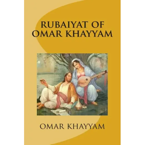 rubaiyat of omar khayyam