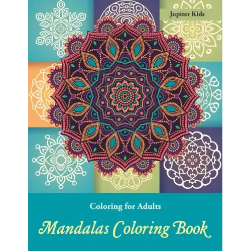 Coloring Books For Adults: Mandalas Coloring Book