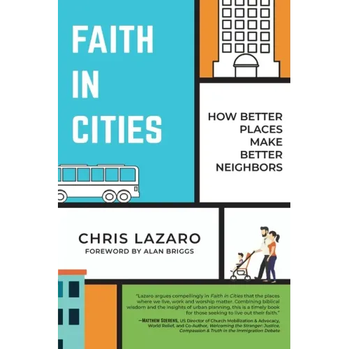 Faith in Cities: How Better Places Make Better Neighbors