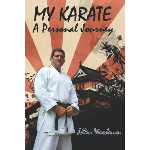 My Karate a personal journey: a personal journey