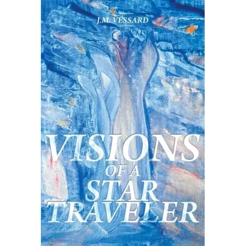 Visions of a Star Traveler