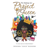 The Makings of a Project Queen - Hardcover