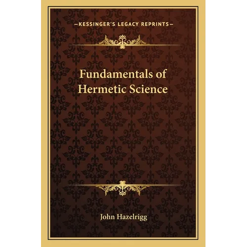 Fundamentals of Hermetic Science